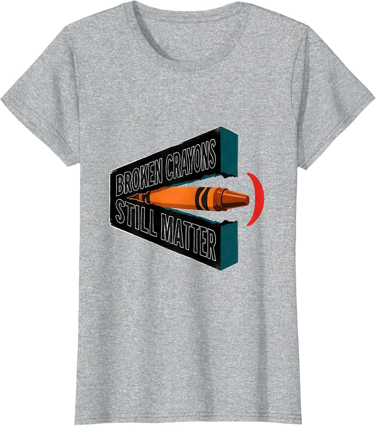 Broken Crayons Still Matter Mental Health Awareness Support T-Shirt - Heather Grey