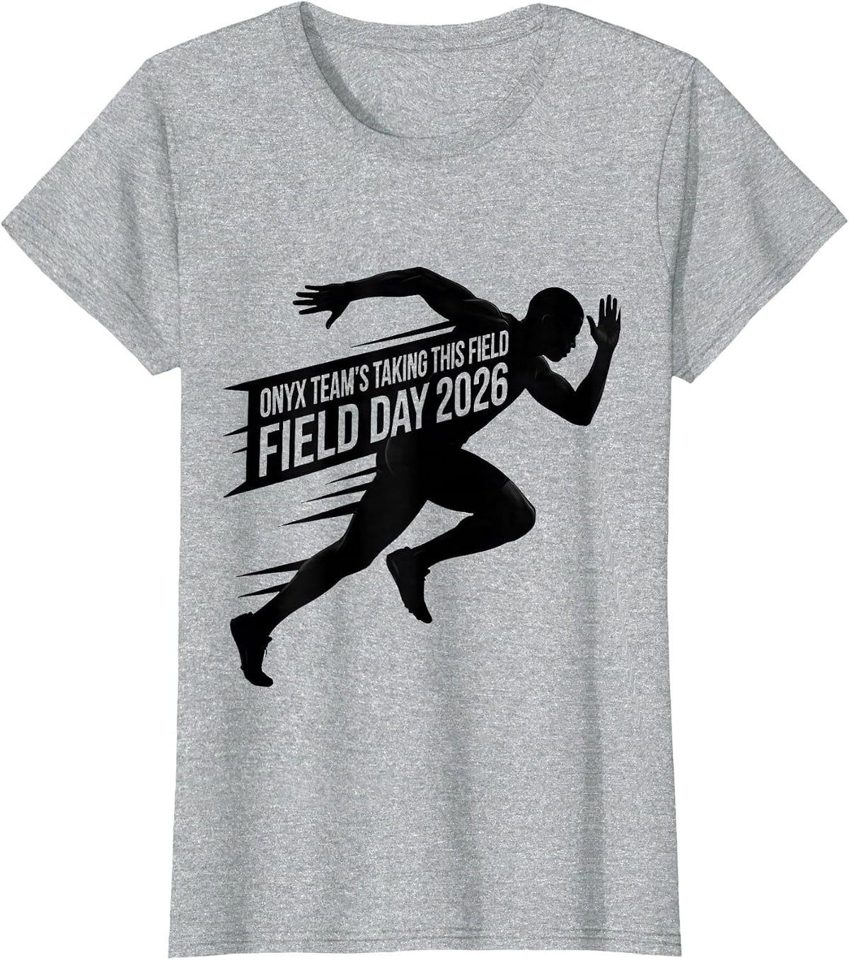 Onyx Team's Taking This Field Field Day 2026 Runner T-Shirt - Heather Grey