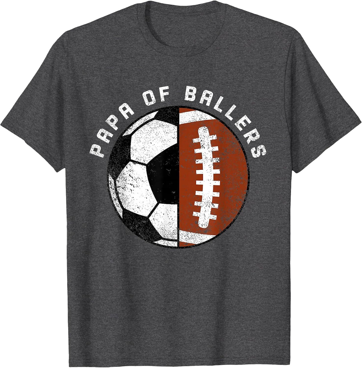Papa of Ballers Funny Soccer Football Papa T-Shirt - Dark Heather Grey