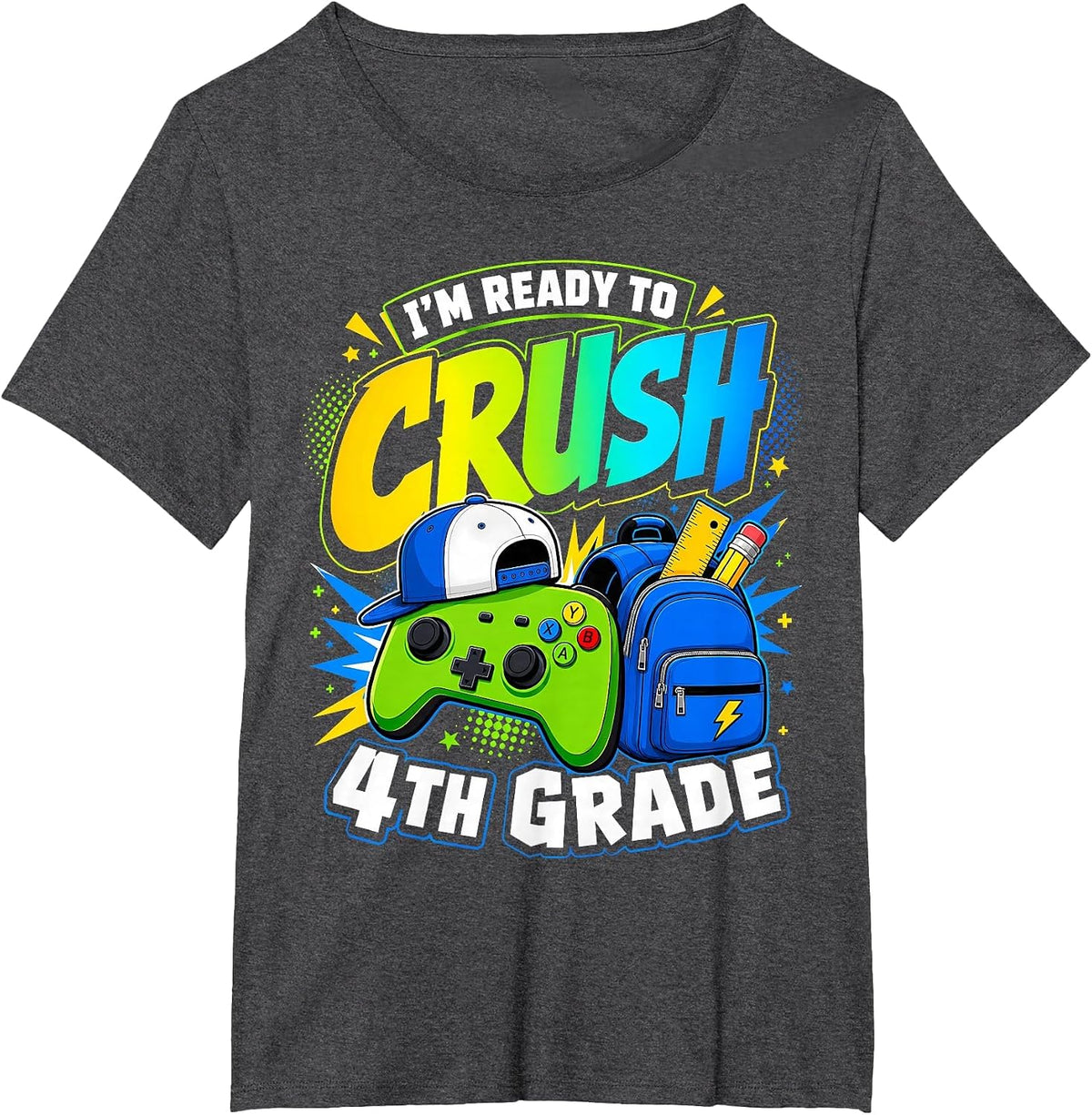 Im Ready to Crush Fourth Grade Back to School 4th Grade Boys T-Shirt - Dark Heather Grey