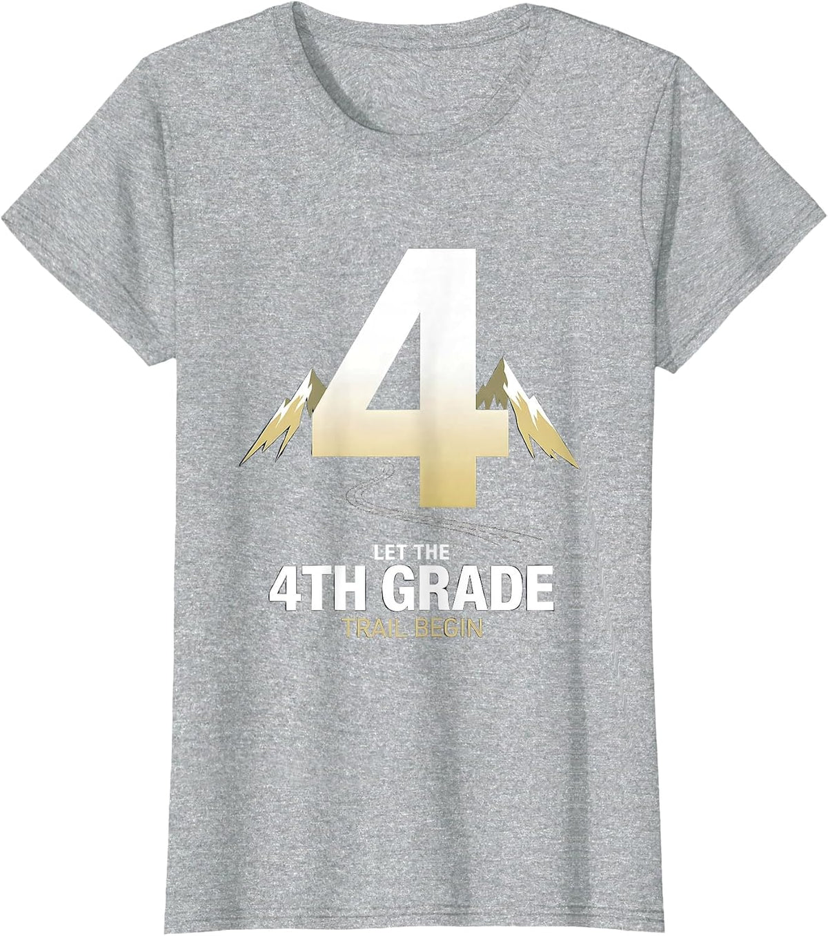 Women's Let The 4th Grade Trail Begin Fourth Grade Teacher Kids T-Shirt - Heather Grey