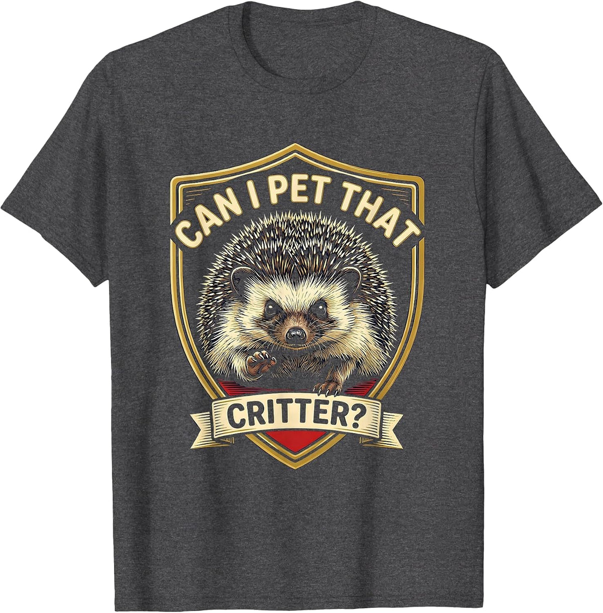 Can I Pet That Critter Funny Animal Lover Hiking Meme Humor T-Shirt - Dark Heather Grey