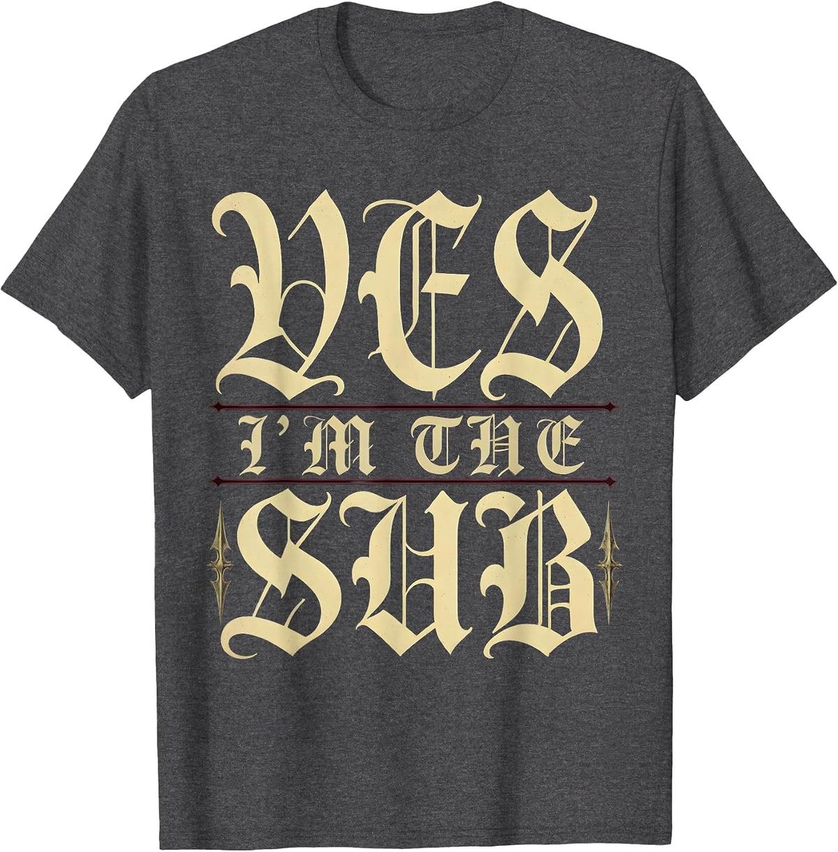 Yes I'm the Sub Substitute Teacher Design T-Shirt - Dark Heather Grey