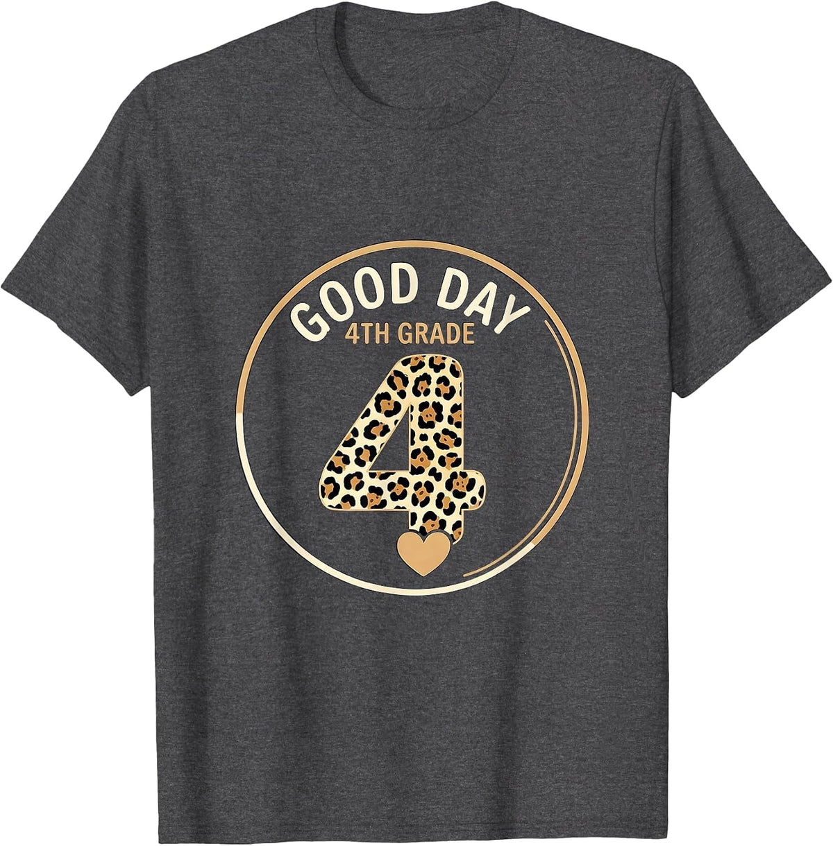 Good Day, 4th Grade Leopard Teacher Back To School T-Shirt - Dark Heather Grey