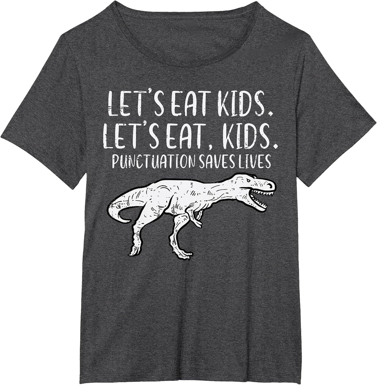 Lets Eat Kids Punctuation Saves Lives Dino Funny Teacher Men T-Shirt - Dark Heather Grey