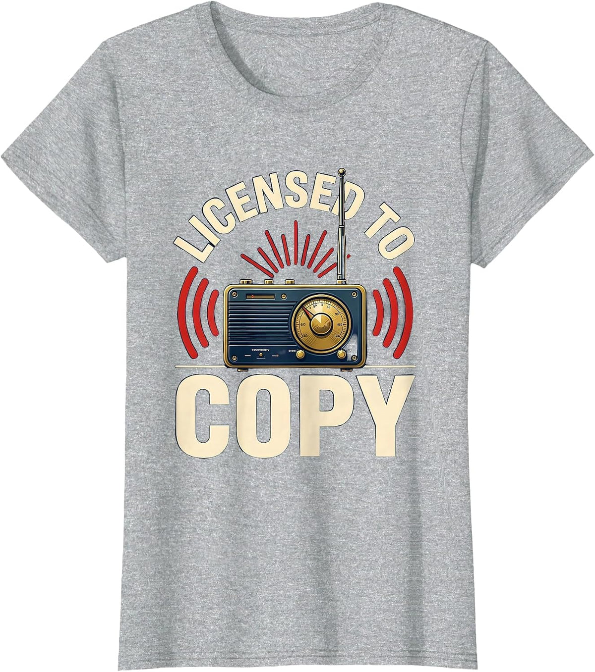 Licensed To Copy Funny Ham Radio Operator Hobbyist Gift T-Shirt - Heather Grey