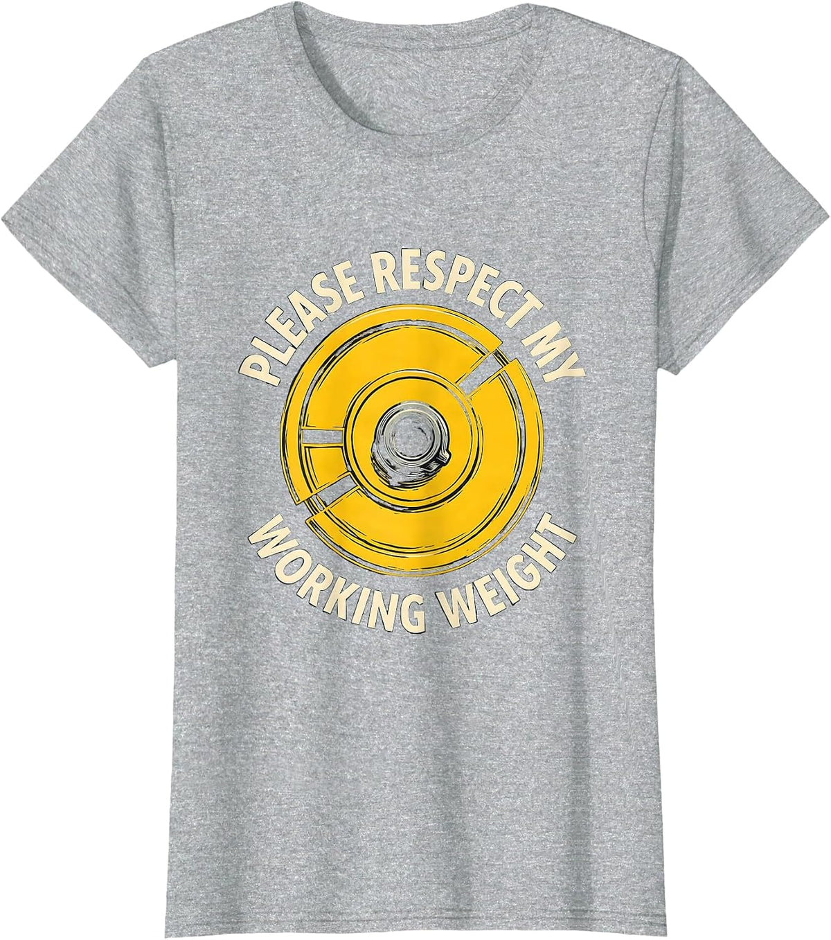 Women's Please Respect My Working Weight Funny Gym Workout T-Shirt - Heather Grey