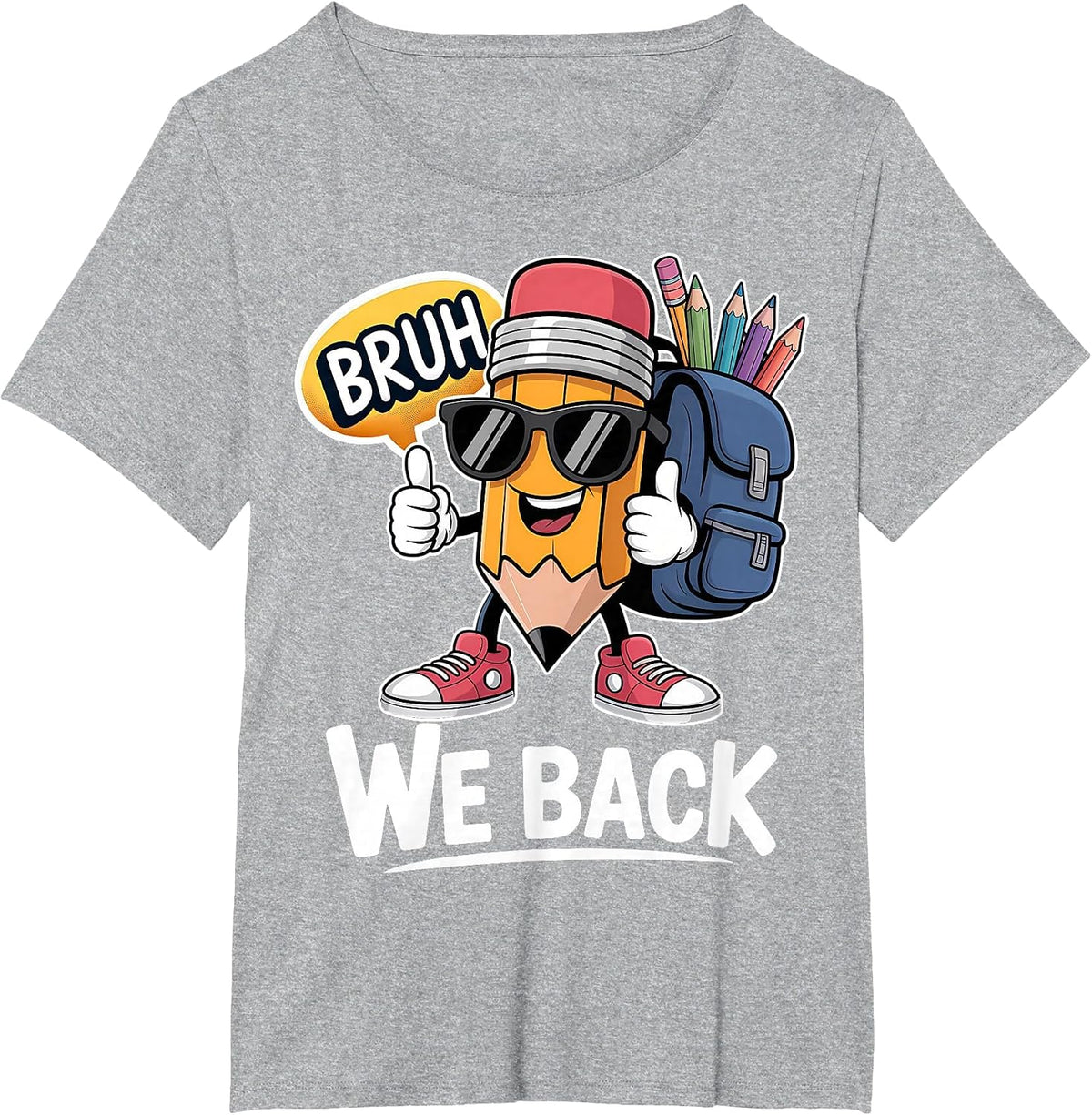 Bruh We Back Cute Pencil Teacher Student Boys Back to School T-Shirt - Heather Grey