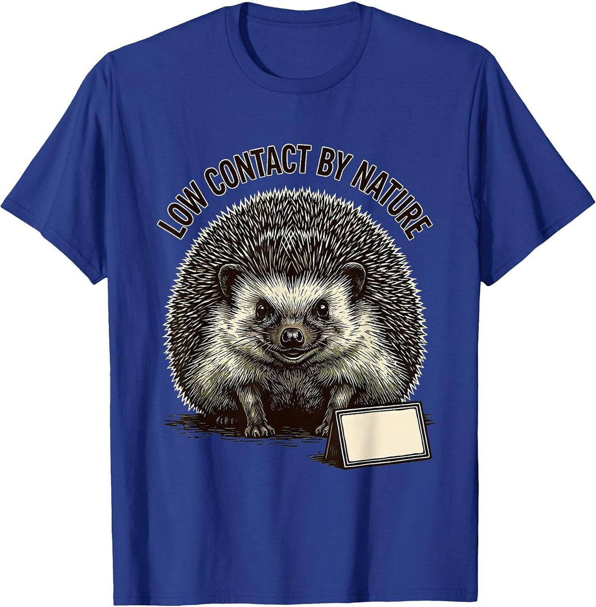 Low Contact By Nature Linocut Hedgehog Humor Gift T-Shirt - Royal Blue
