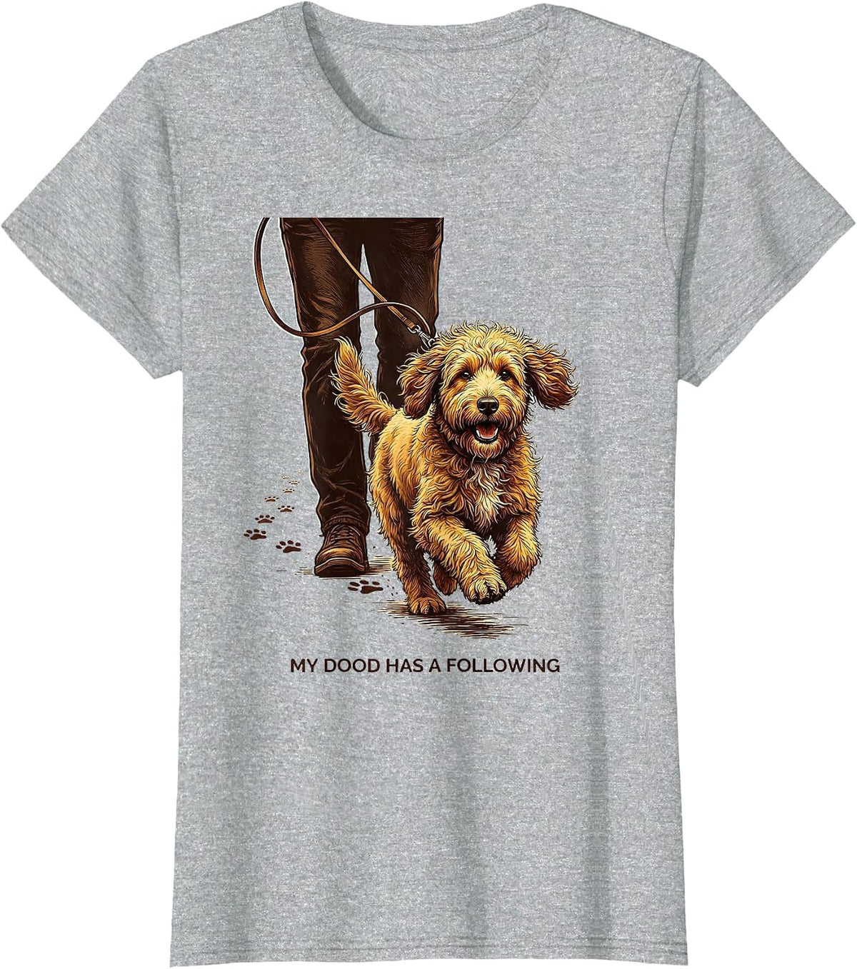 My Dood Has A Following Funny Goldendoodle Dog Lover Humor T-Shirt - Heather Grey