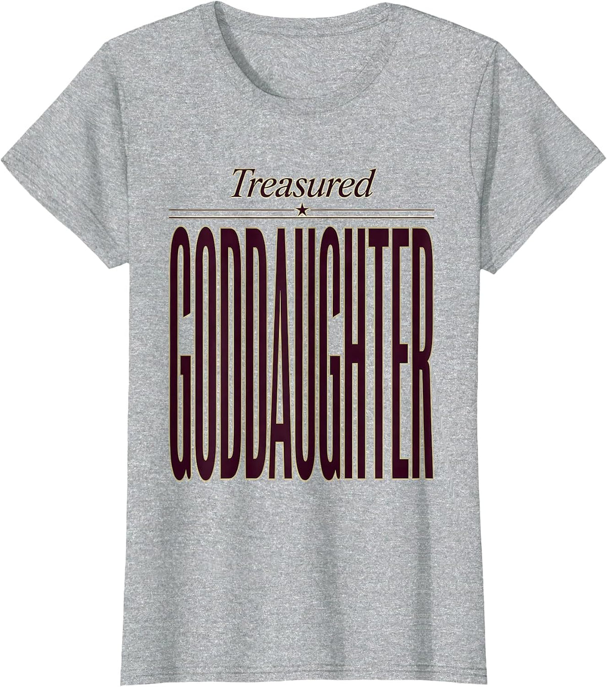 Treasured Goddaughter Funny Godchild Godmother Gift T-Shirt - Heather Grey