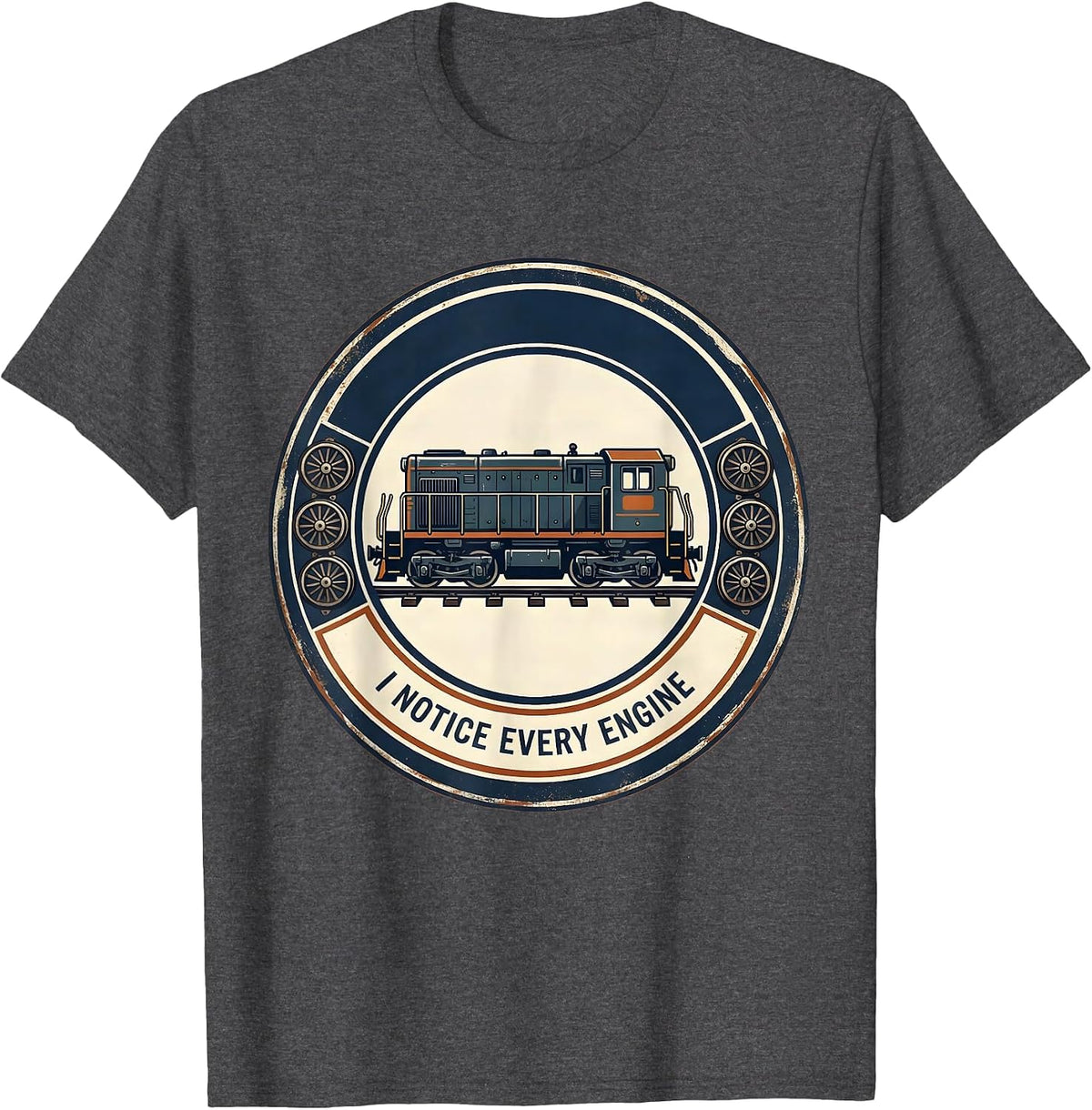 Men's I Notice Every Engine Funny Train Enthusiast Model Railroad T-Shirt - Dark Heather Grey