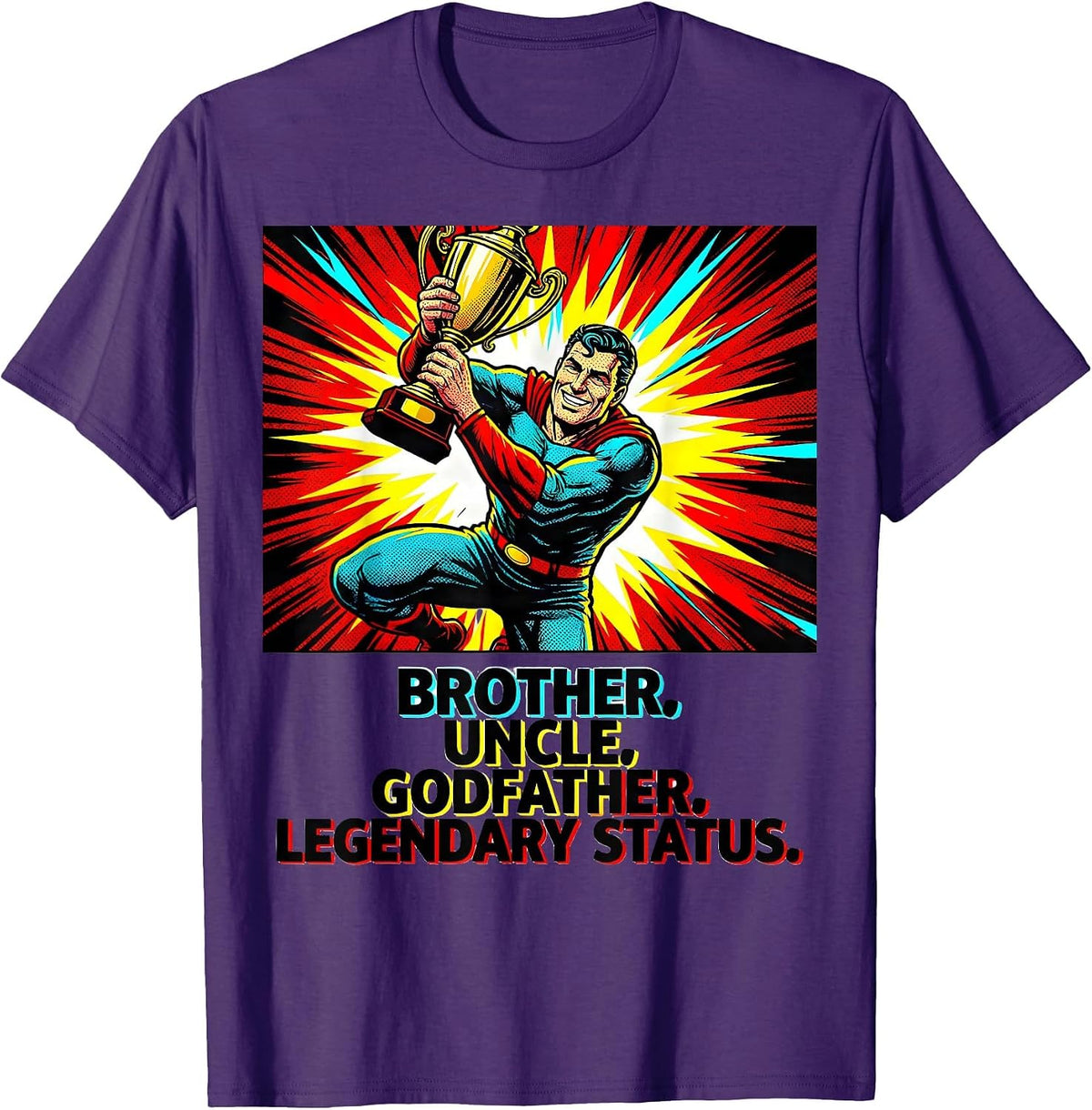 Brother Uncle Godfather Legendary Status Funny T-Shirt - Purple