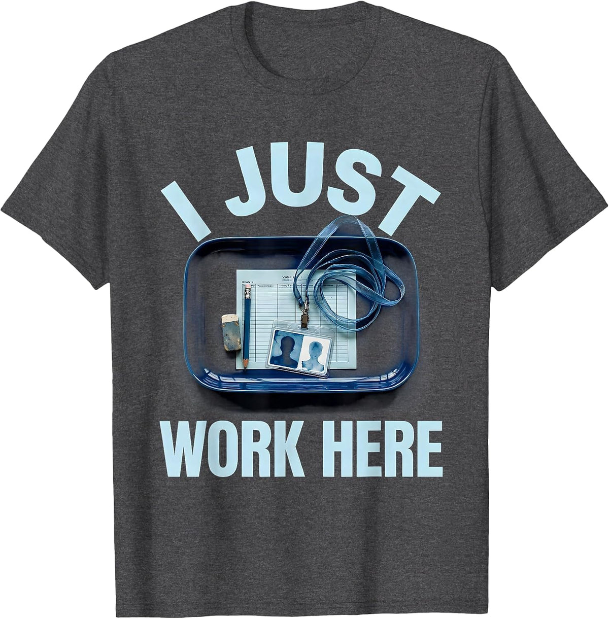 Men's I Just Work Here Substitute Teacher Design T-Shirt - Dark Heather Grey