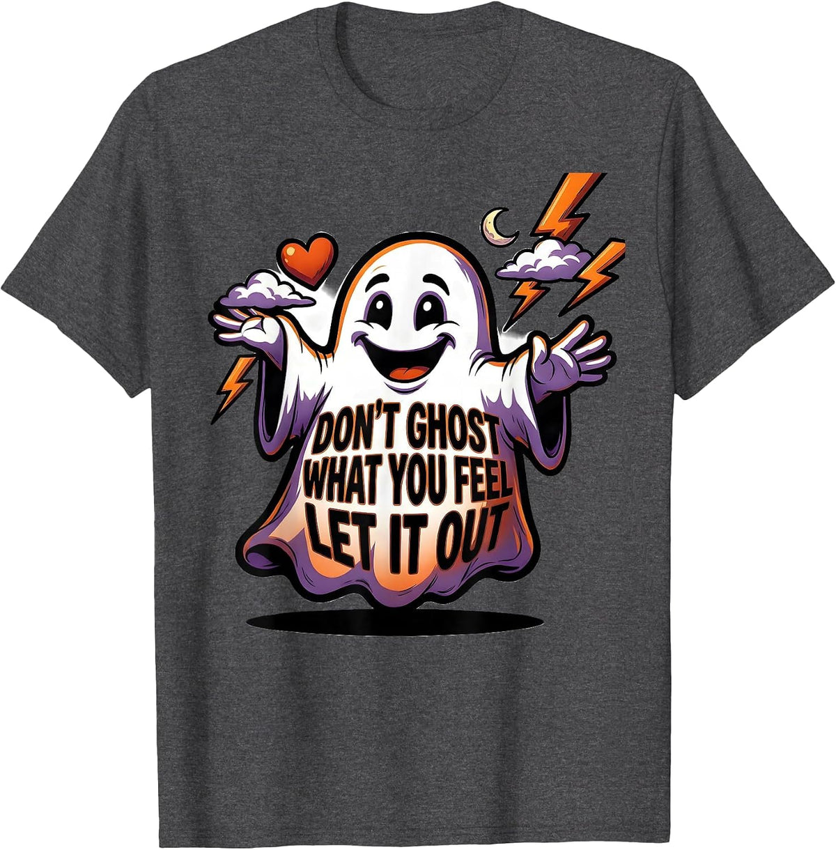 Men's Don't Ghost What You Feel Let It Out Cartoon Ghost Halloween T-Shirt - Dark Heather Grey