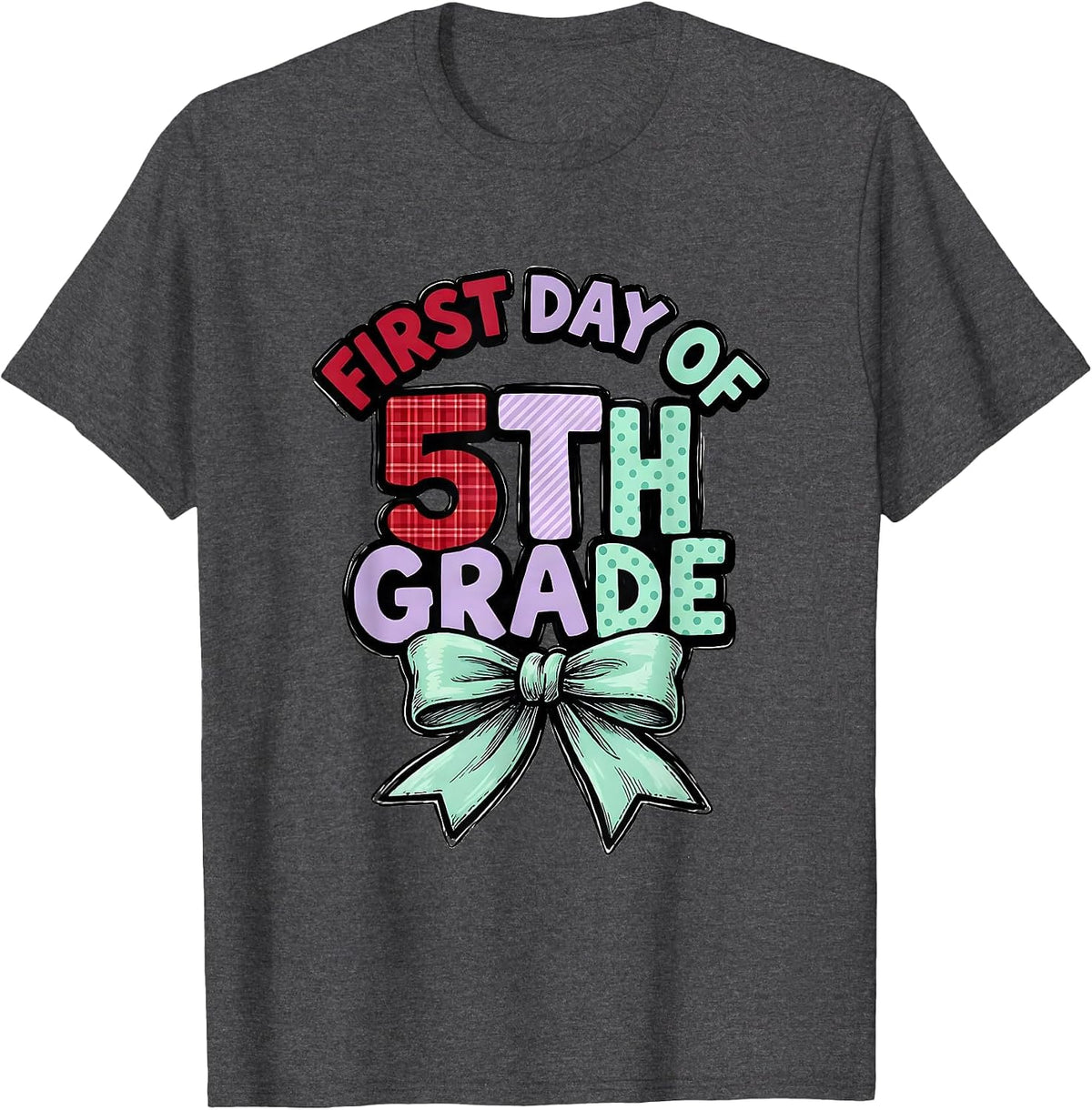 Men's First Day Of 5th Grade Coquette Bow Teacher Girl Back To T-Shirt - Dark Heather Grey