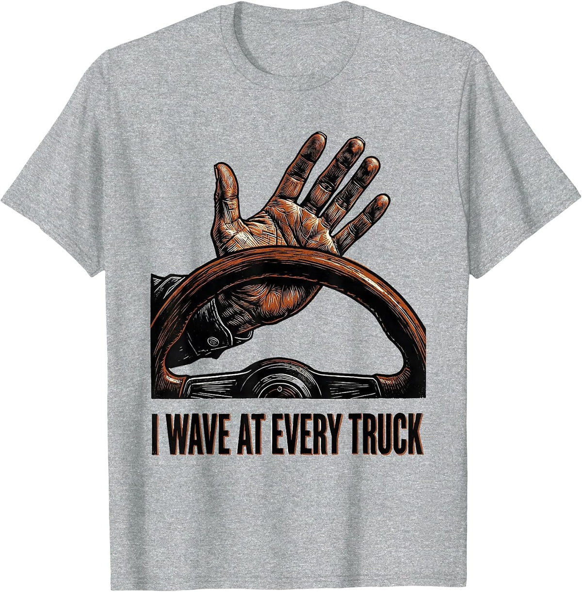 Men's I Wave At Every Truck Funny Country Road Rural Driver Gift T-Shirt - Heather Grey
