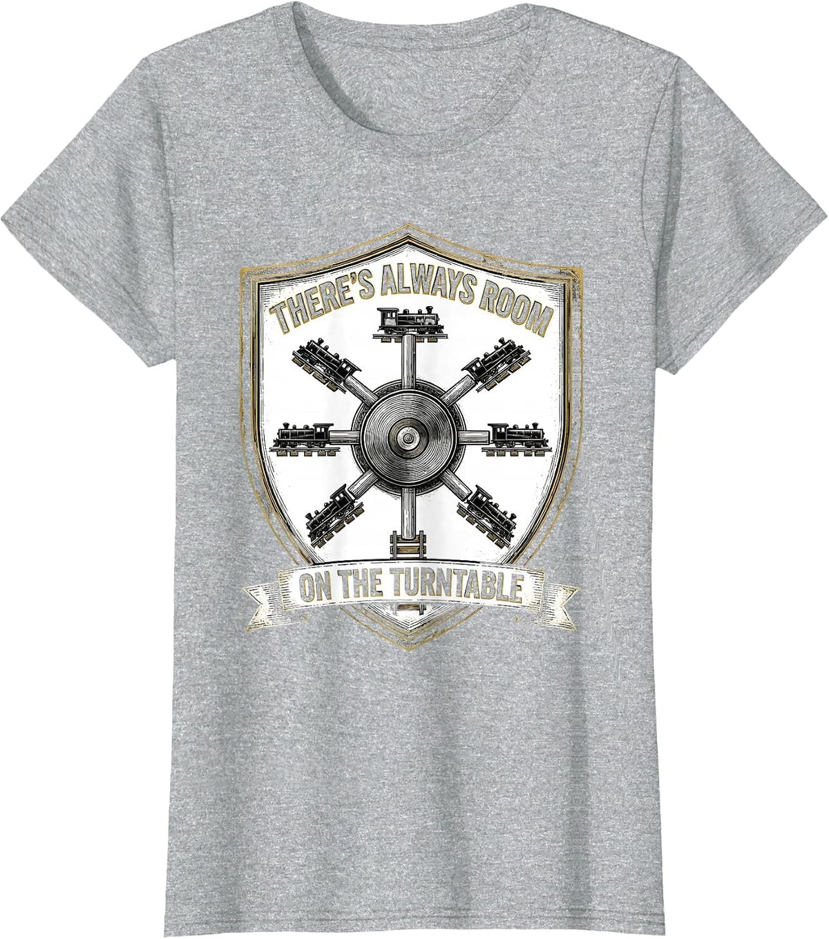 There's Always Room On The Turntable Funny Train Enthusiast T-Shirt - Heather Grey