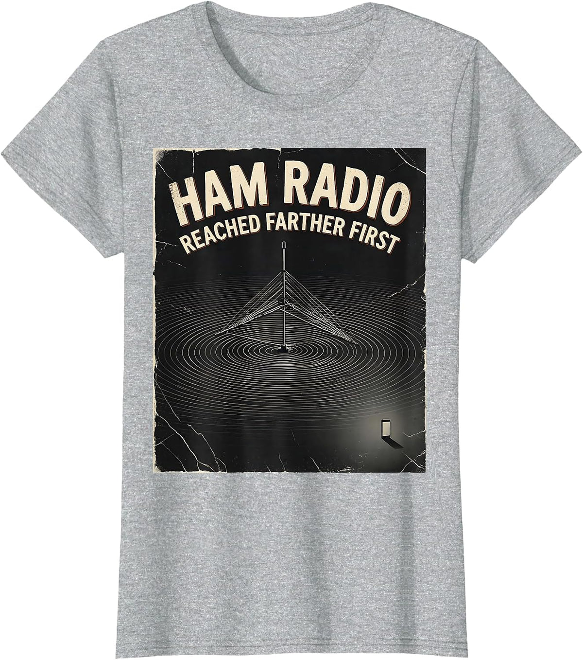 Ham Radio Reached Farther First Distressed Funny Ham T-Shirt - Heather Grey