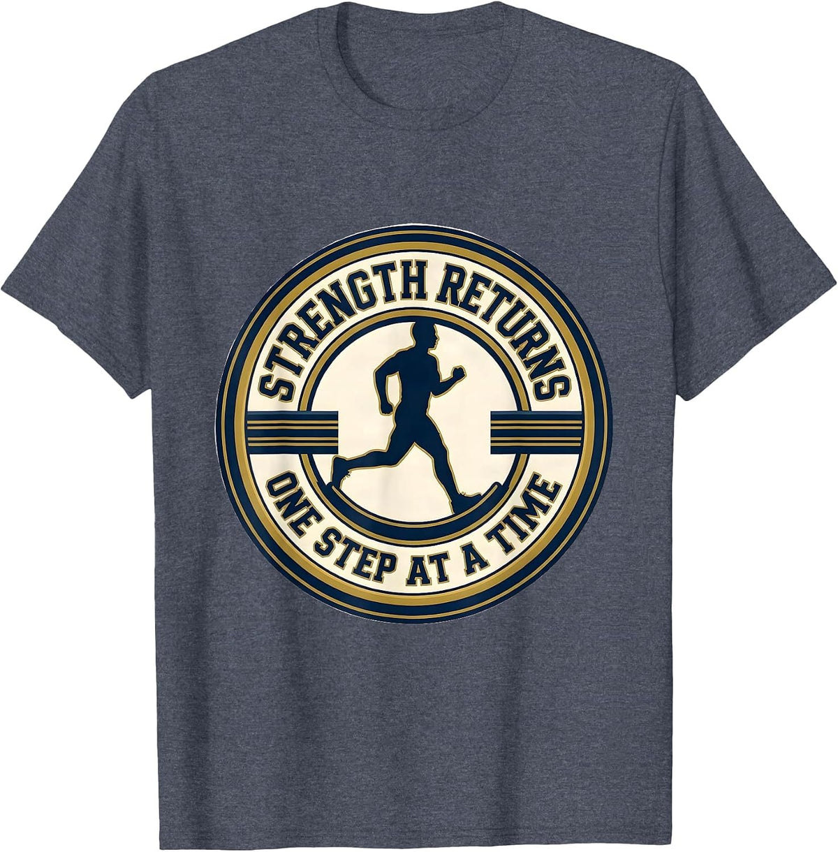 Strength Returns One Step At A Time Sports Physical T-Shirt - Heather Blue
