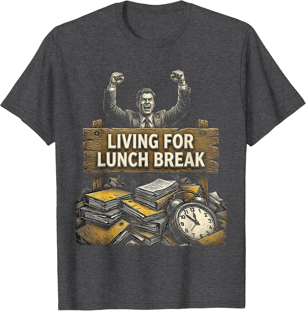Living for Lunch Break Funny Work Design T-Shirt - Dark Heather Grey