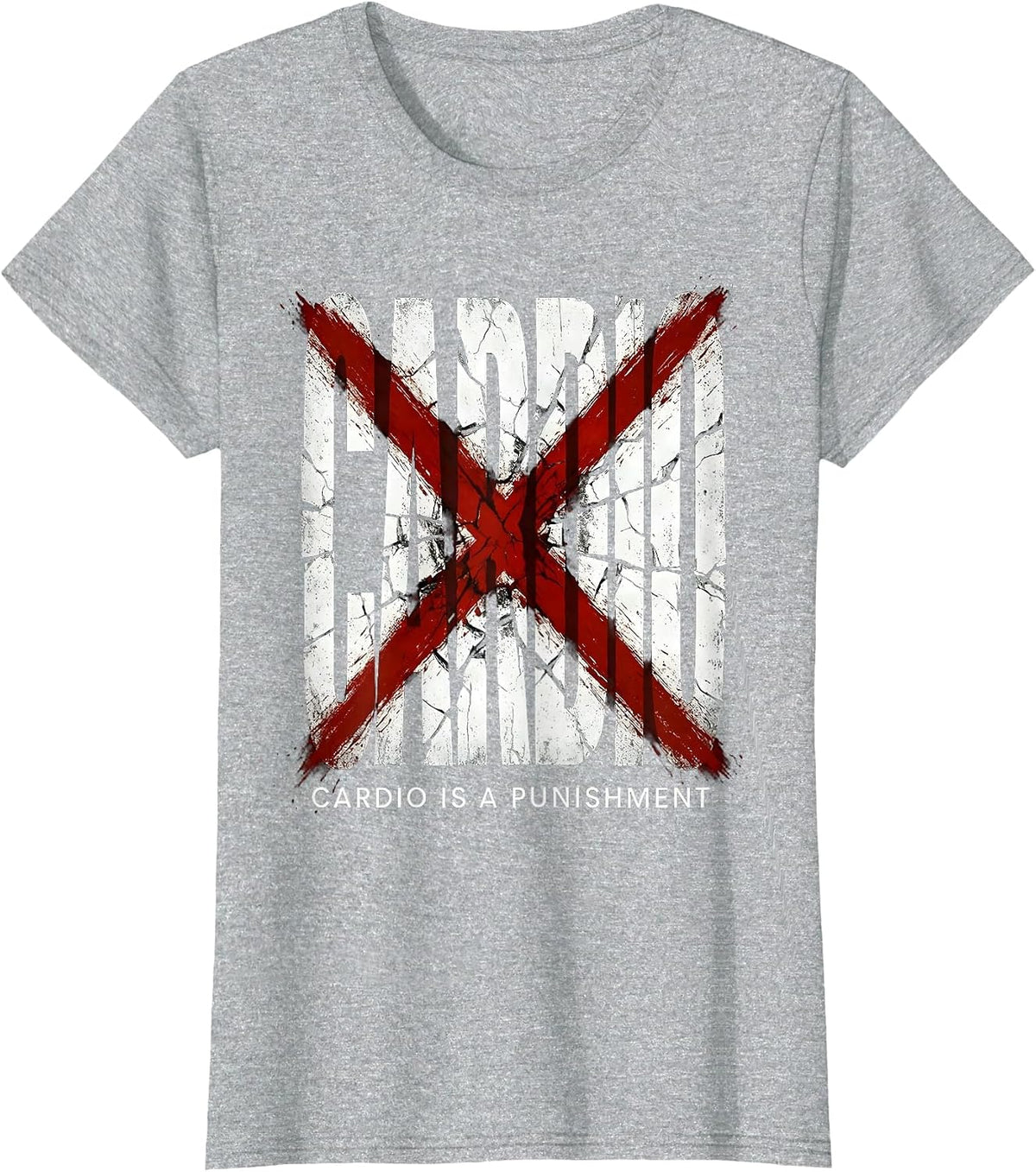 Women's Cardio Is A Punishment Gym Humor Design T-Shirt - Heather Grey