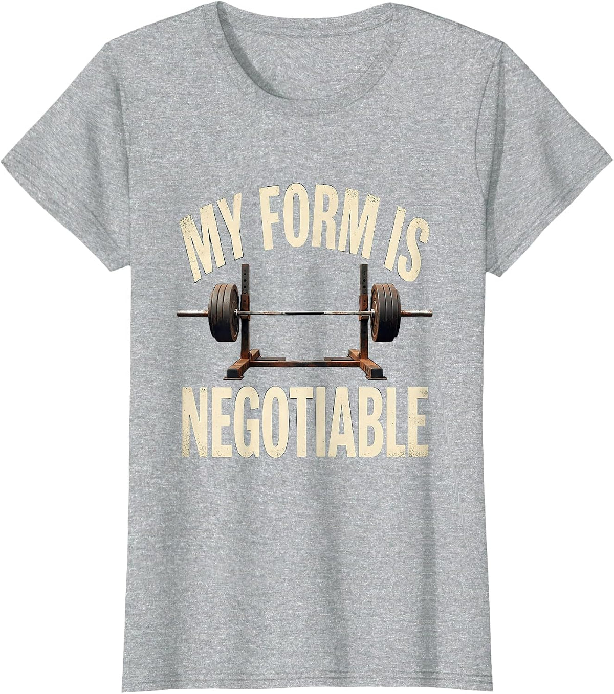 Women's My Form Is Negotiable Vintage Funny Gym Weightlifting T-Shirt - Heather Grey