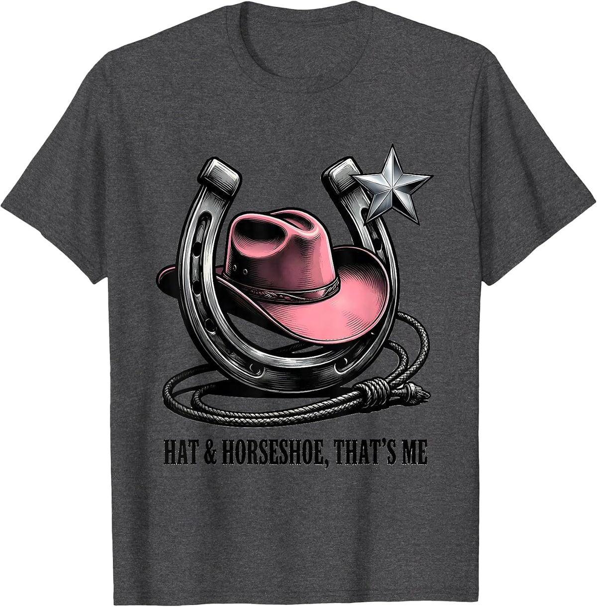 Men's Hat & Horseshoe That's Me Cowgirl Glam Western Rodeo Pride T-Shirt - Dark Heather Grey