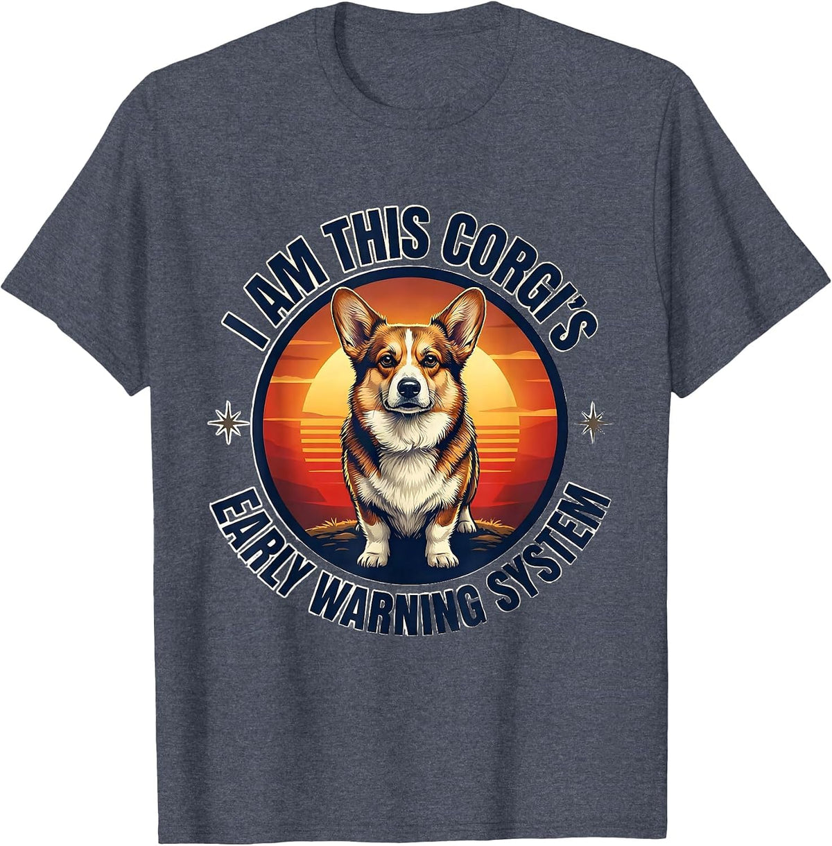 I Am This Corgi's Early Warning System Funny Corgi Dog Owner T-Shirt - Heather Blue