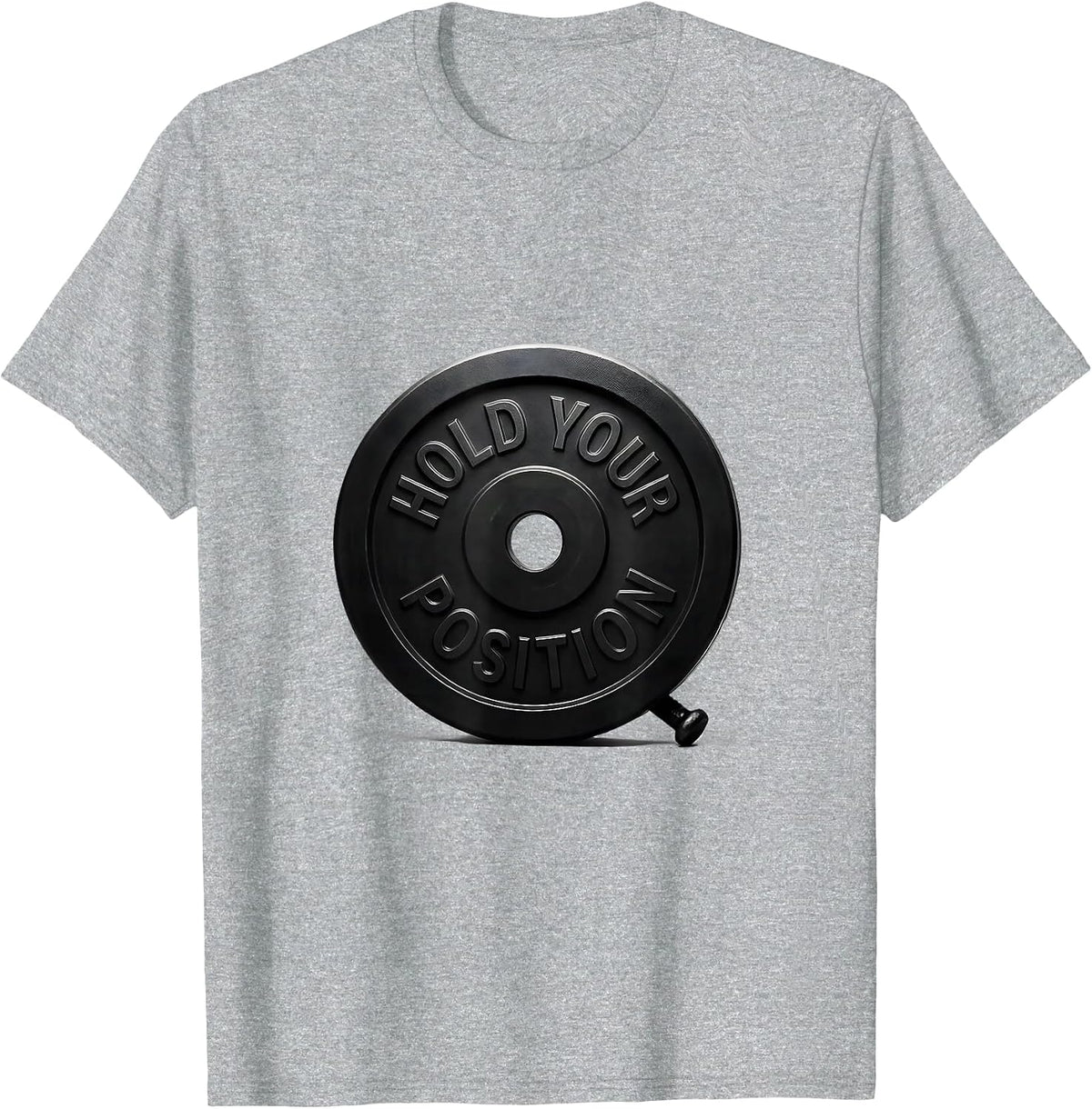 Men's Hold Your Position Funny Gym Meme Weightlifting Workout T-Shirt - Heather Grey