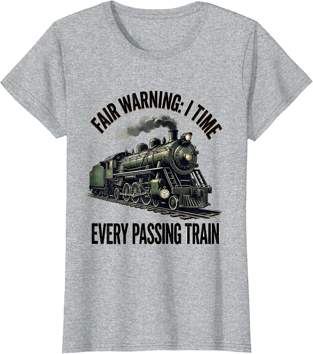 Fair Warning: I Time Every Passing Train Vintage T-Shirt - Heather Grey