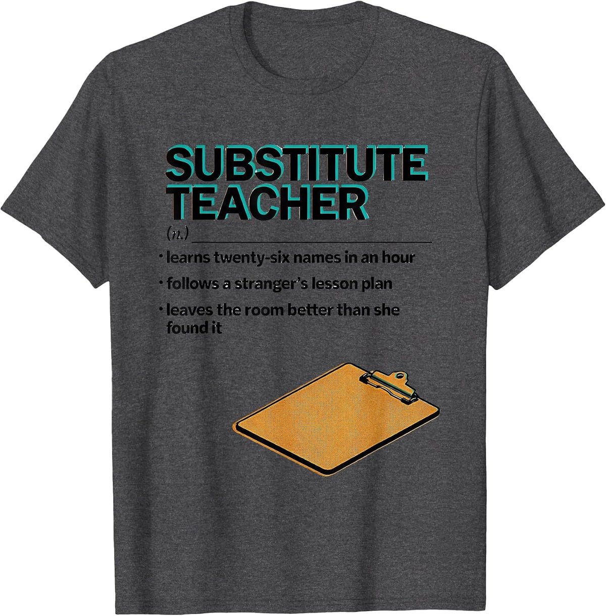 Men's Substitute Teacher Funny Teacher Humor T-Shirt - Dark Heather Grey