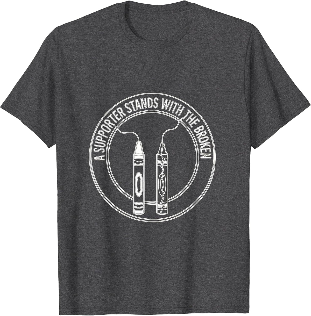 A Supporter Stands With The Broken Mental Health Awareness T-Shirt - Dark Heather Grey