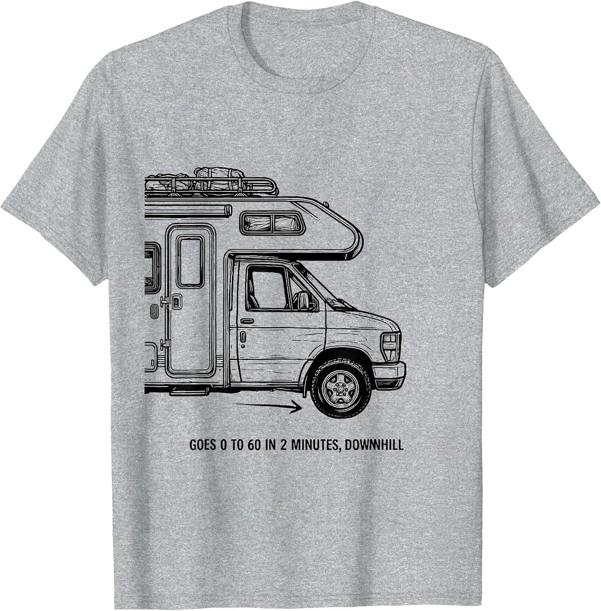 Men's Goes 0 To 60 In 2 Minutes Downhill Funny Van Life Road Trip T-Shirt - Heather Grey