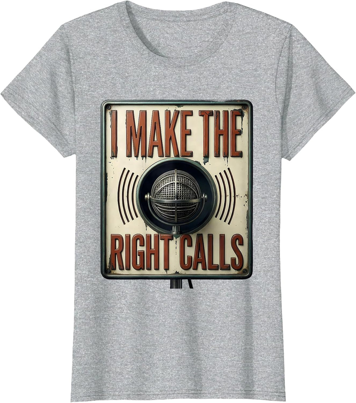 Women's I Make The Right Calls Vintage Ham Radio Operator Humor T-Shirt - Heather Grey