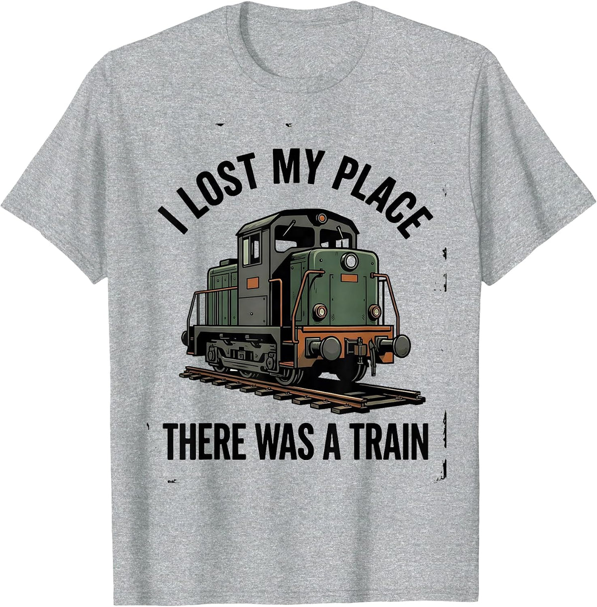 Men's I Lost My Place, There Was A Train Vintage Train Enthusiast T-Shirt - Heather Grey