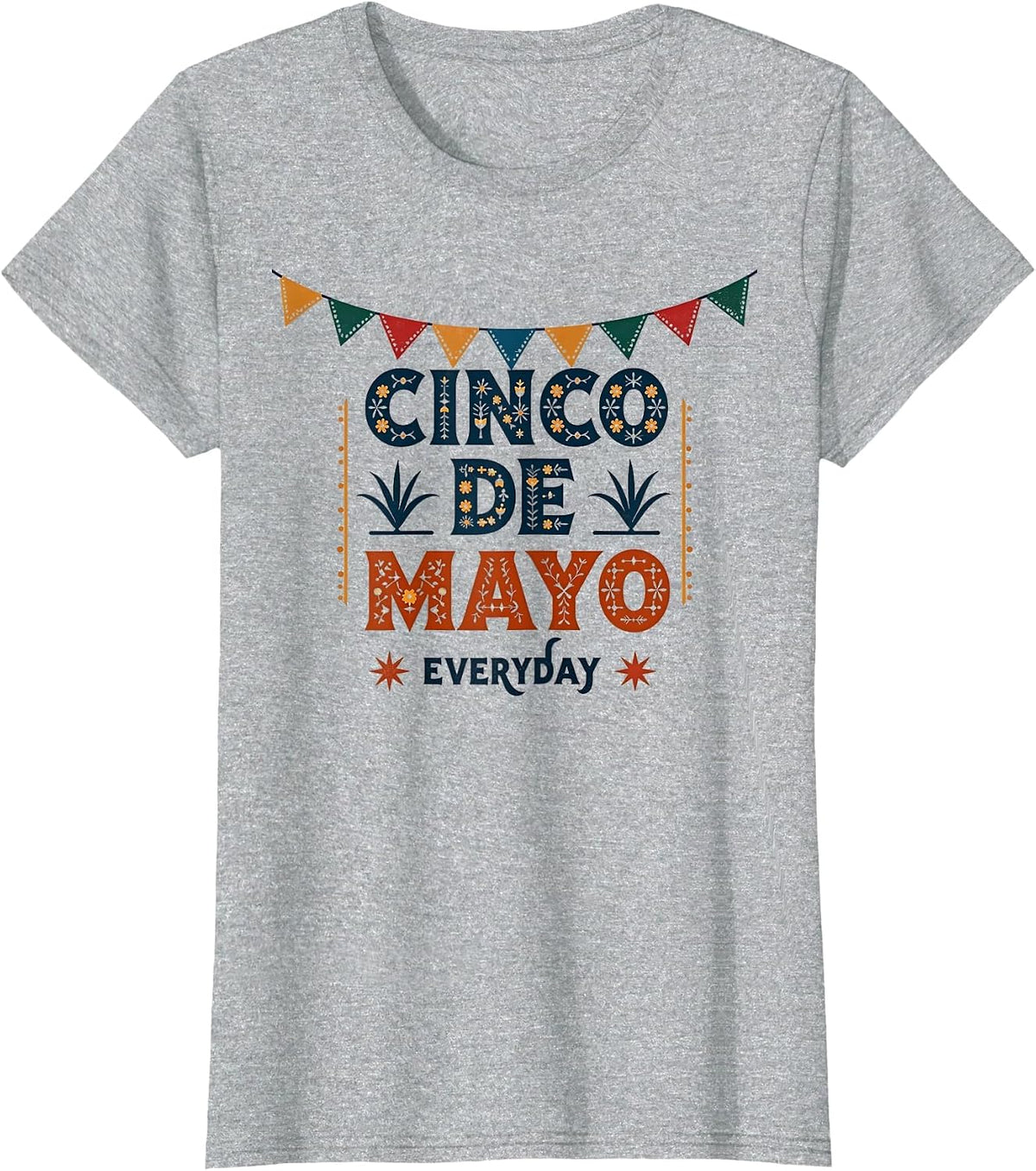 Cinco de Mayo Everyday Mexican Celebration Design T-Shirt - Heather Grey