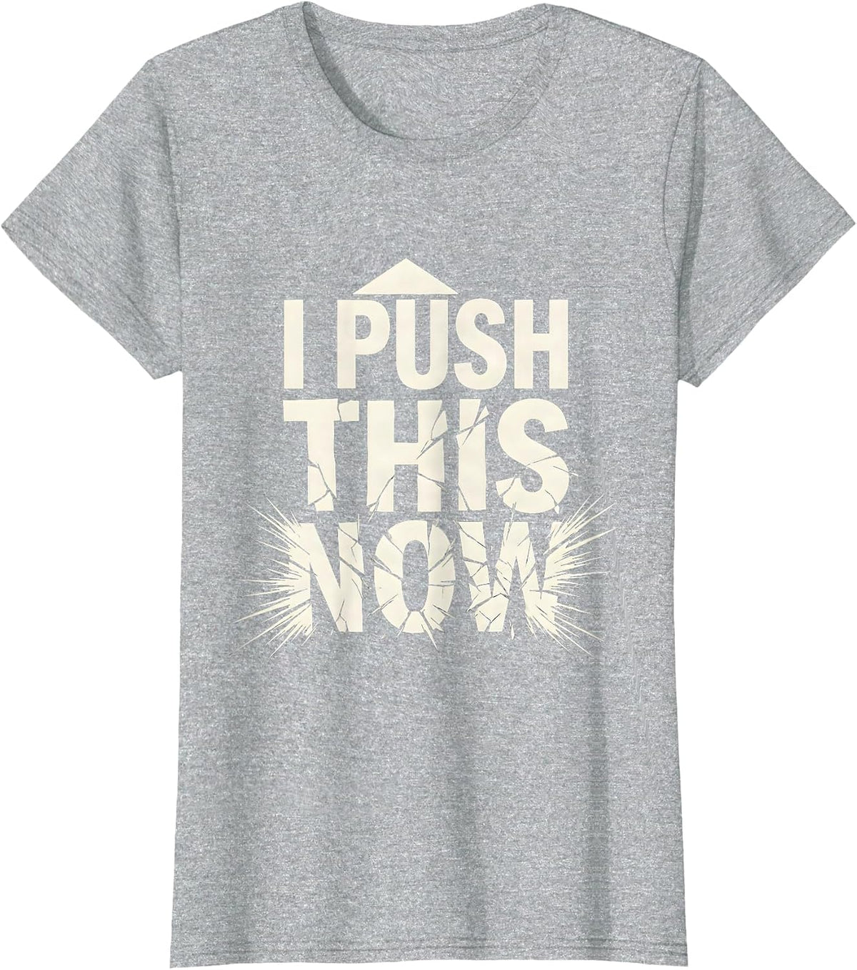 Women's I Push This Now Funny Halloween Teacher Nurse Bus Driver T-Shirt - Heather Grey