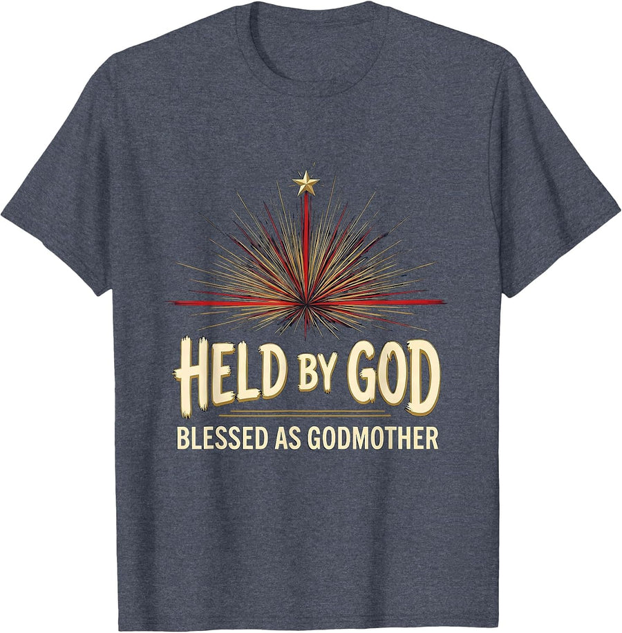 Held By God Blessed As Godmother Faith Gift T-Shirt - Heather Blue