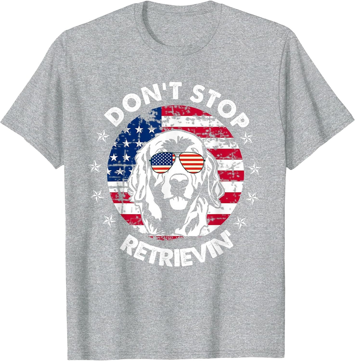 Don't Stop Retrieving Golden Retriever 4th of July T-Shirt T-Shirt - Heather Grey