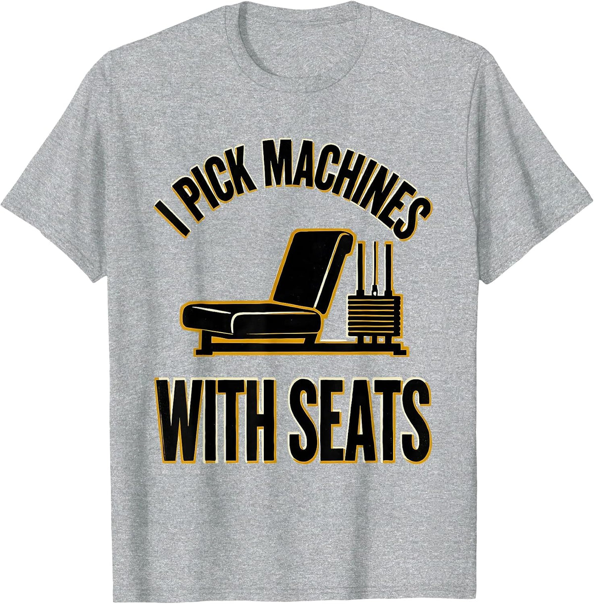 Men's I Pick Machines With Seats Funny Gym Workout Weightlifting T-Shirt - Heather Grey