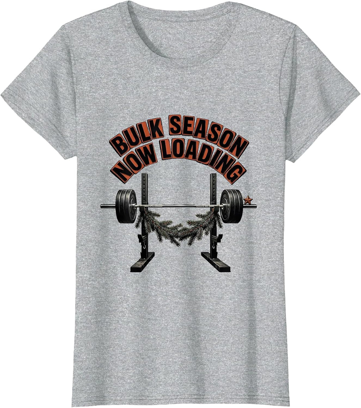 Bulk Season Now Loading Funny Christmas Gym Weightlifting T-Shirt - Heather Grey