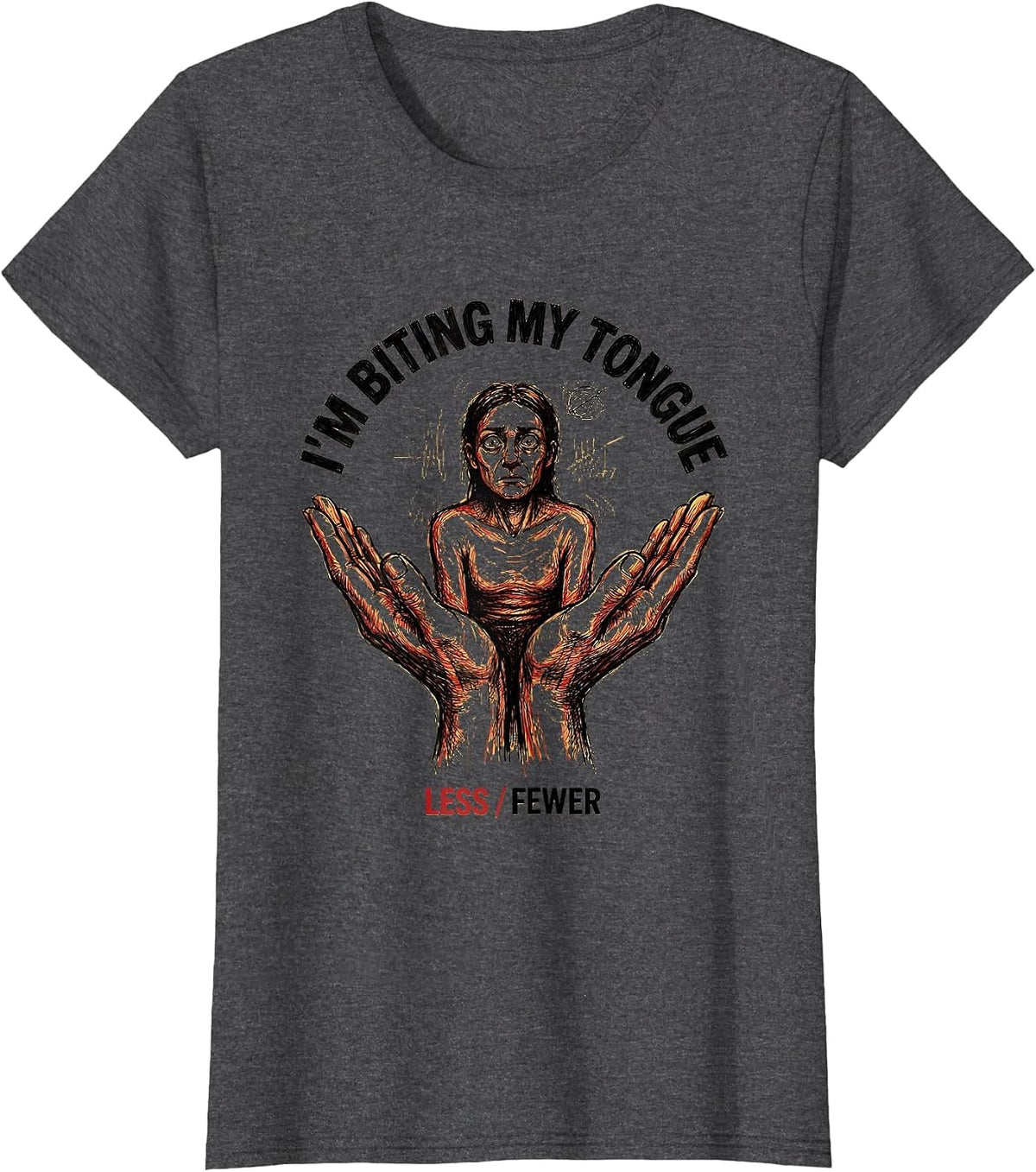 Women's I'm Biting My Tongue Less/Fewer Funny Grammar Teacher Humor T-Shirt - Dark Heather Grey