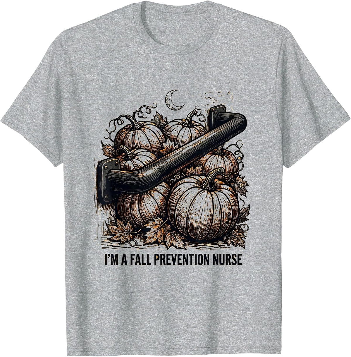 Men's I'm A Fall Prevention Nurse Funny Ghost Physical Therapy PT T-Shirt - Heather Grey