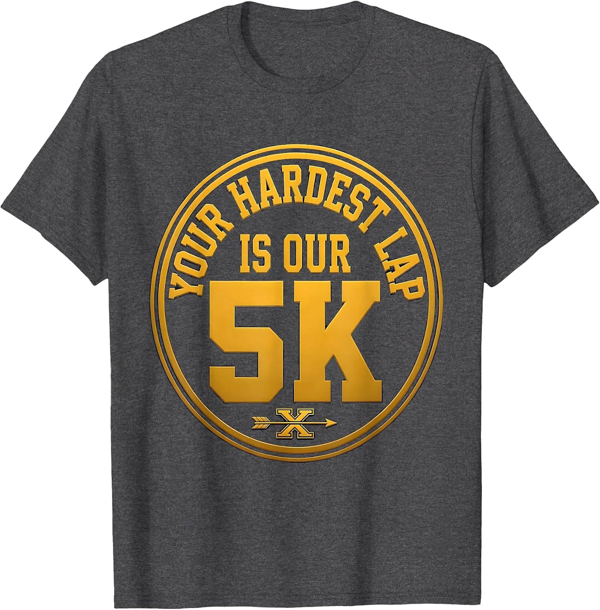 Your Hardest Lap Is Our 5K Funny Cross Country Running Gift T-Shirt - Dark Heather Grey