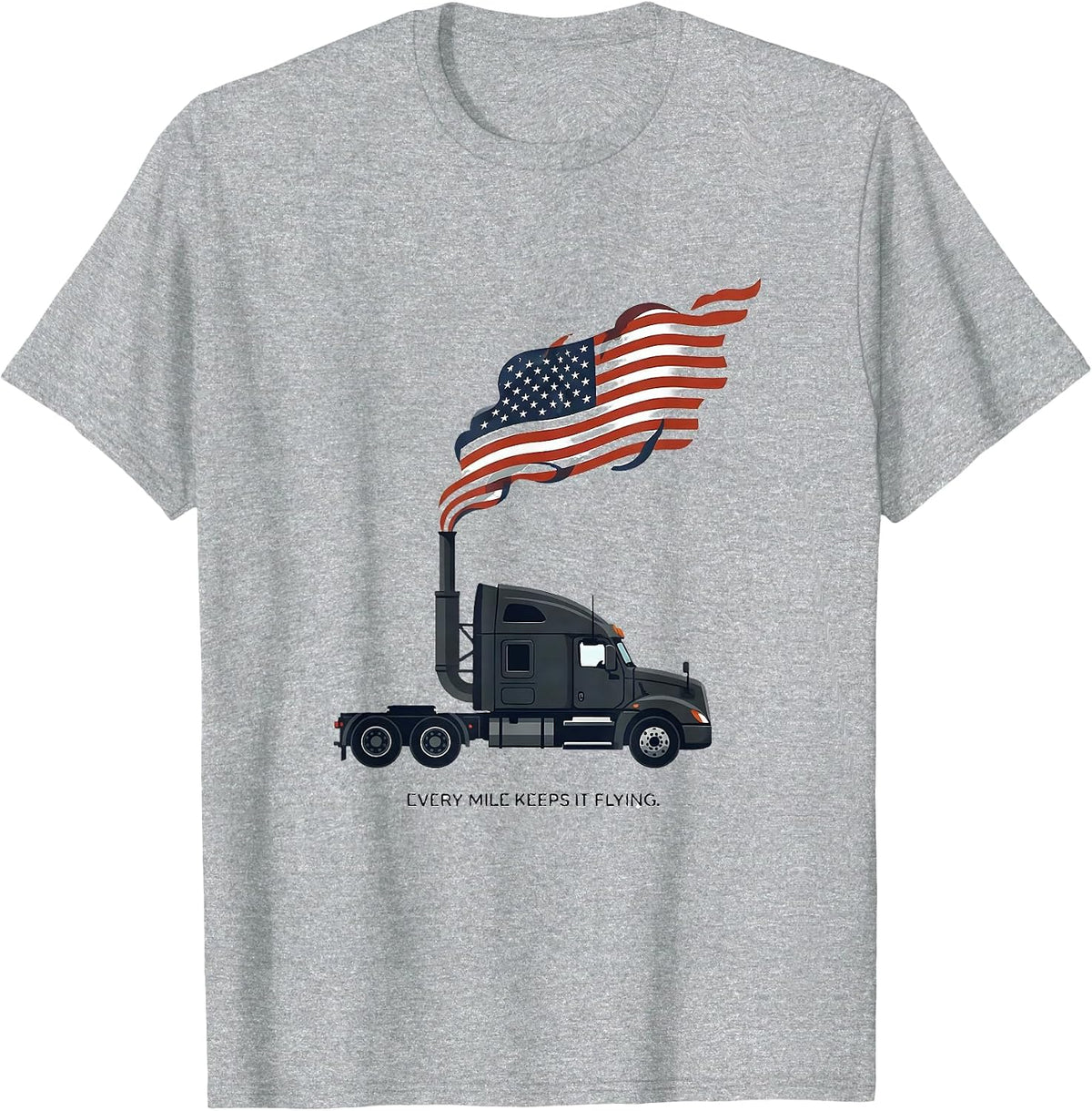 Men's Every Mile Keeps It Flying Patriotic Semi Truck Driver T-Shirt - Heather Grey