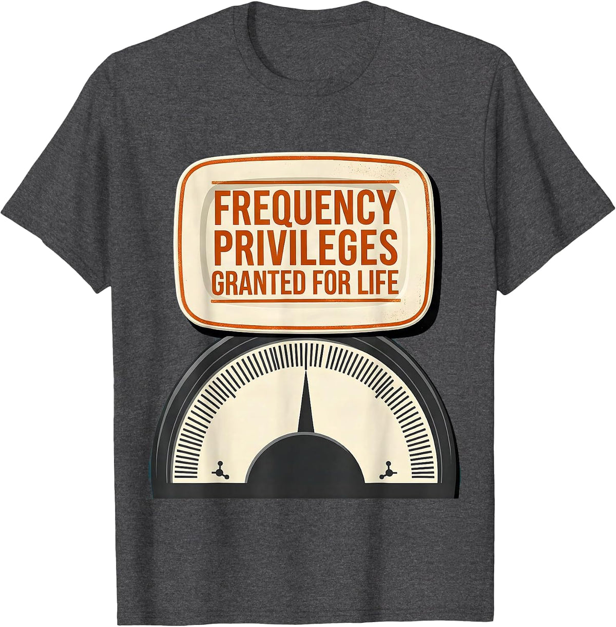 Frequency Privileges Granted For Life Funny Ham Radio T-Shirt - Dark Heather Grey