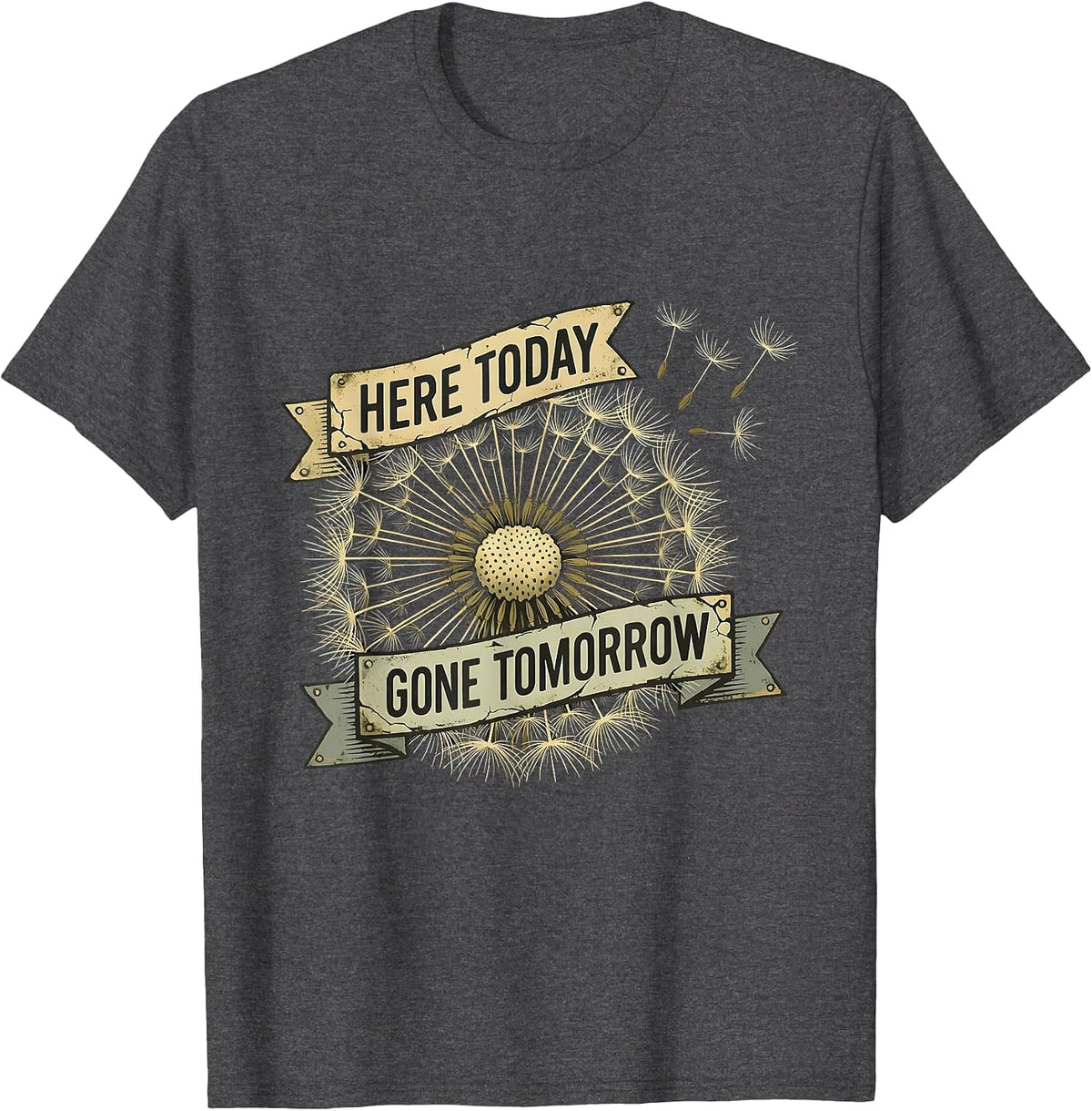 Here Today Gone Tomorrow Substitute Teacher Design T-Shirt - Dark Heather Grey