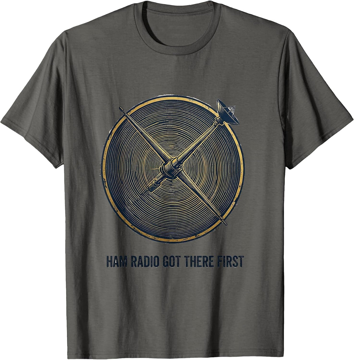 Ham Radio Got There First Funny Amateur Radio Operator Humor T-Shirt - Asphalt Grey