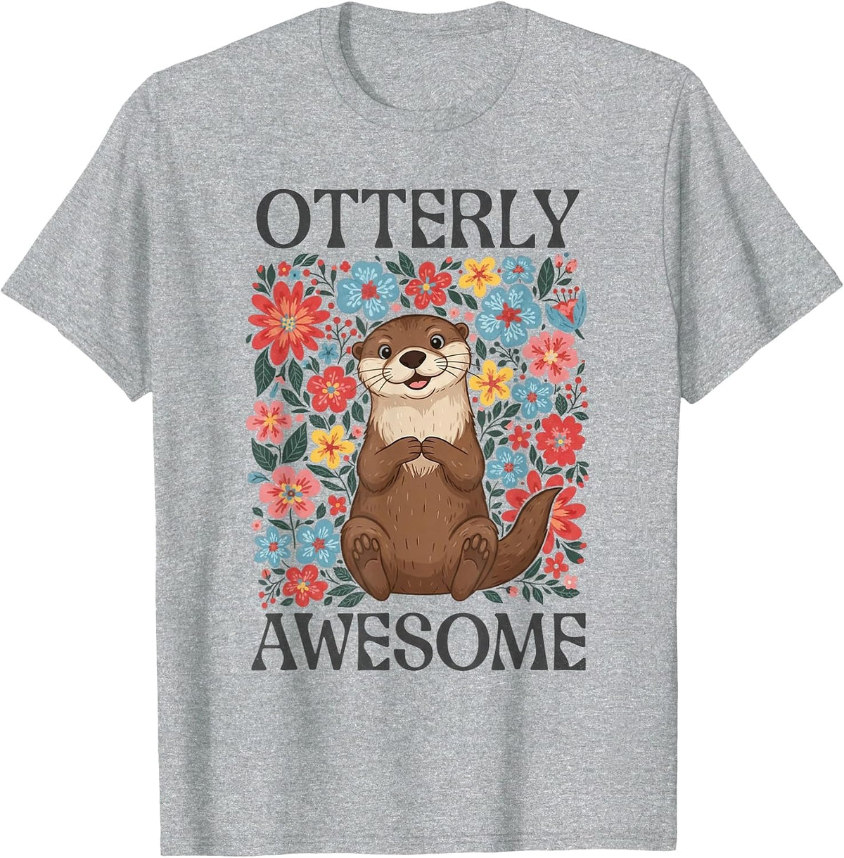 Otterly Awesome Cute Sea Otter Floral Flowers Funny Pun T-Shirt - Heather Grey